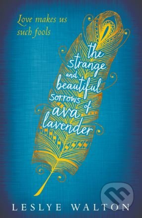 The Strange and Beautiful Sorrows of Ava Lavender