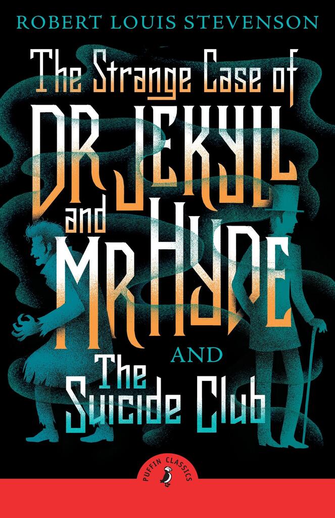 The Strange Case of Dr Jekyll And Mr Hyde & the Suicide Club