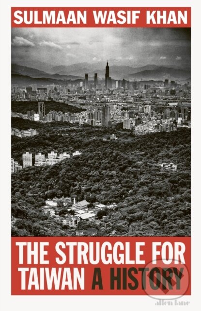 The Struggle for Taiwan (A History)
