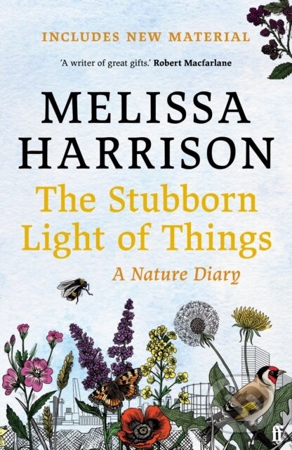 The Stubborn Light of Things (A Nature Diary)