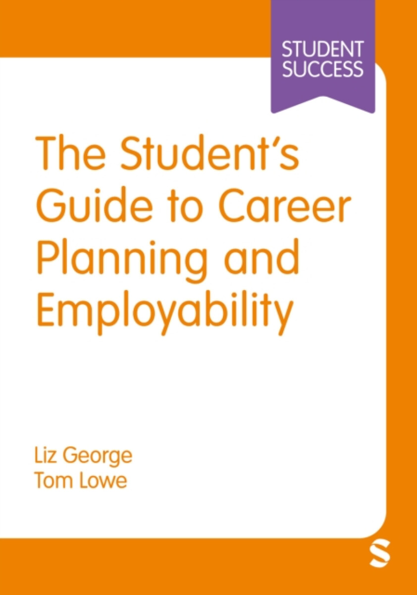 The Studentâ€™s Guide to Career Planning and Employability