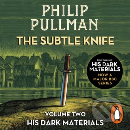 The Subtle Knife: His Dark Materials 2