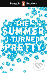 Penguin Readers Level 3: The Summer I Turned Pretty (ELT Graded Reader)