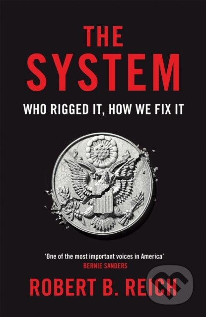 The System: Who Rigged It, How We Fix It
