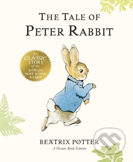 The Tale of Peter Rabbit (Picture Book)