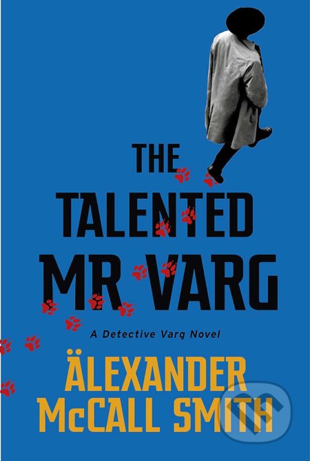 The Talented Mr Varg (A Detective Varg novel)