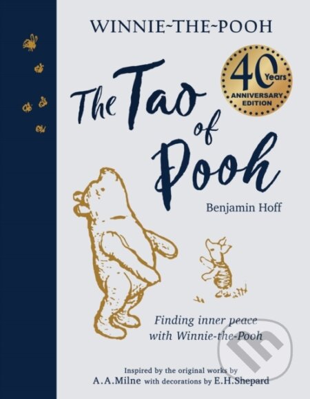 The Tao of Pooh (40th Anniversary Gift Edition)