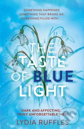 The Taste of Blue Light