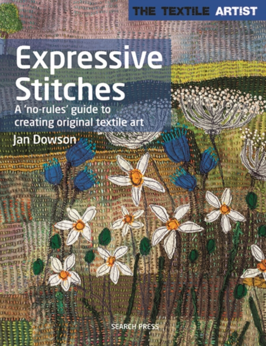 The Textile Artist: Expressive Stitches