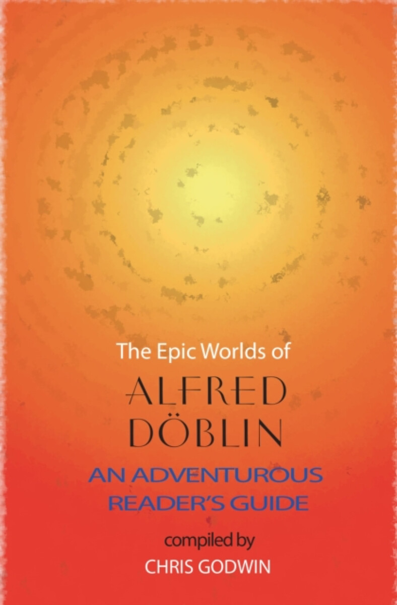 The The Epic Worlds of Alfred Doblin