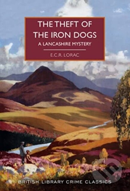 The Theft of the Iron Dogs (A Lancashire Mystery)