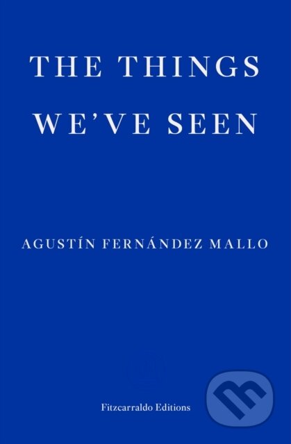 The Things We've Seen