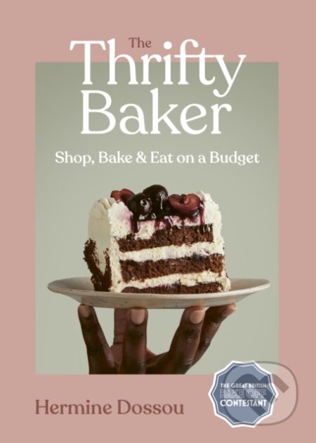 The Thrifty Baker (Shop, Bake & Eat on a Budget)