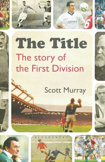 The Title (The Story of the First Division)