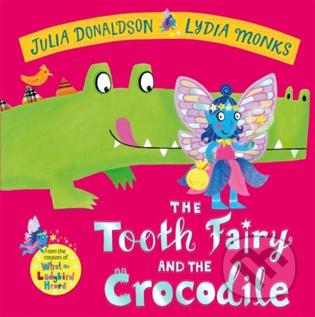 The Tooth Fairy and the Crocodile (a magical adventure