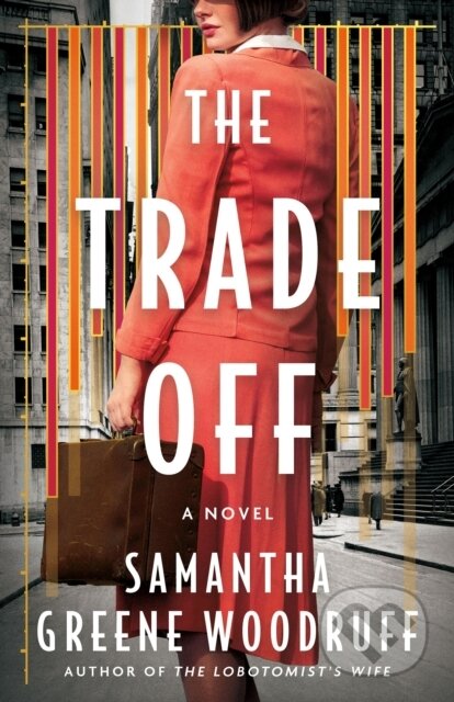 The Trade Off (A Novel)