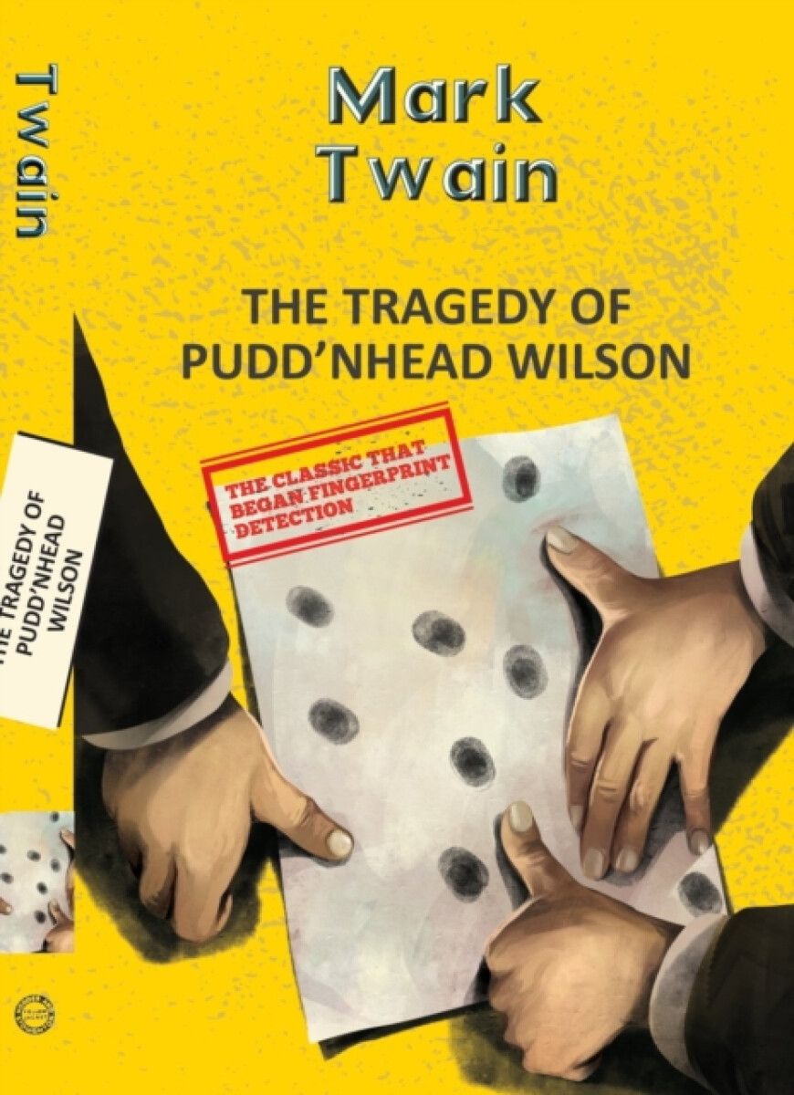 The Tragedy Of Pudd'Nhead Wilson