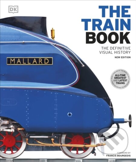 The Train Book (The Definitive Visual History)