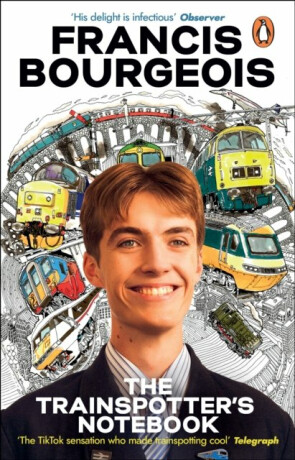 The Trainspotter´s Notebook: The unmissable book from TikTok´s trainspotting sensation