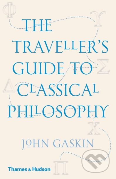The Traveller's Guide to Classical Philosophy