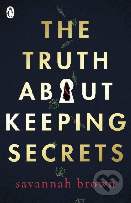 The Truth About Keeping Secrets