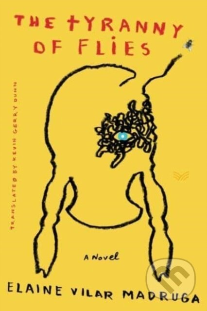 The Tyranny of Flies (A Novel)