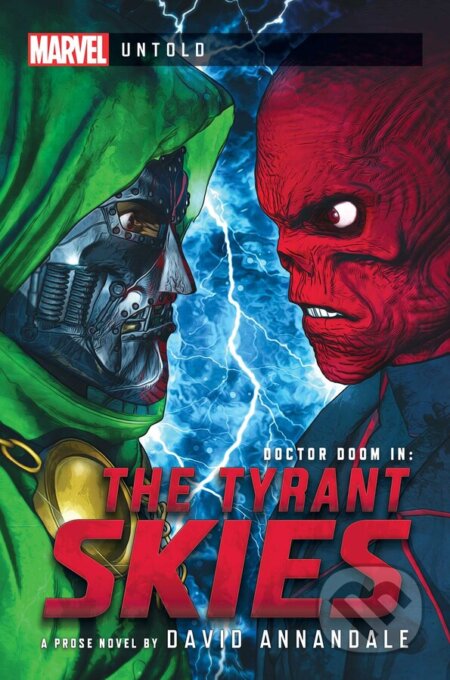 The Tyrant Skies (A Marvel: Untold Novel)