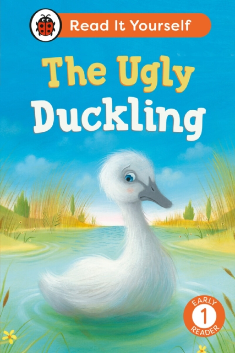 The Ugly Duckling: Read It Yourself - Level 1 Early Reader