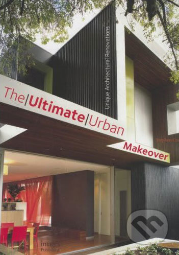 The Ultimate Urban Makeover