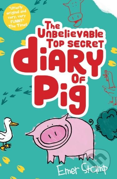 The Unbelievable Top Secret Diary of Pig