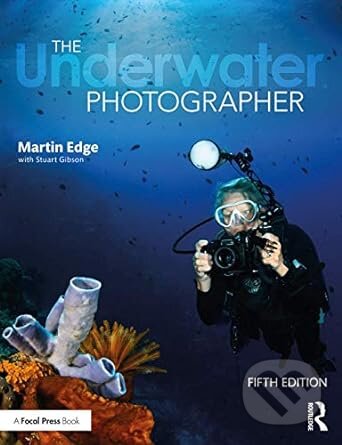 The Underwater Photographer (5th Edition)
