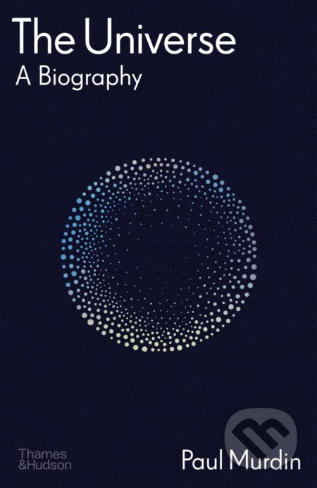 The Universe (A Biography)