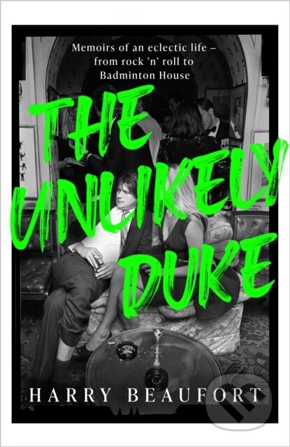 The Unlikely Duke (Memoirs of an eclectic life