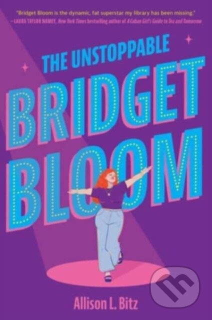The Unstoppable Bridget Bloom