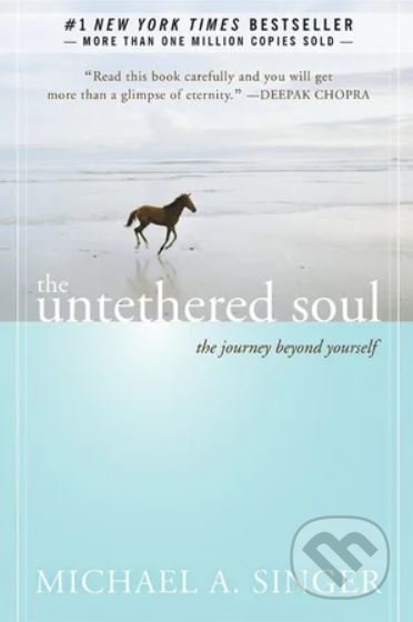 The Untethered Soul (The Journey Beyond Yourself)