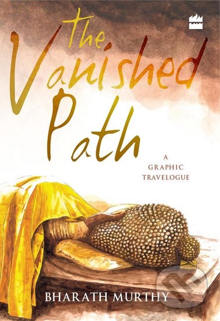 The Vanished Path (A Graphic Travelogue)