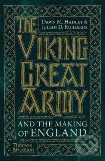 The Viking Great Army and the Making of England