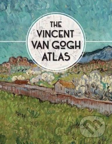 The Vincent van Gogh Atlas