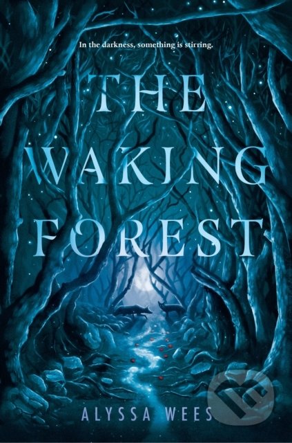 The Waking Forest