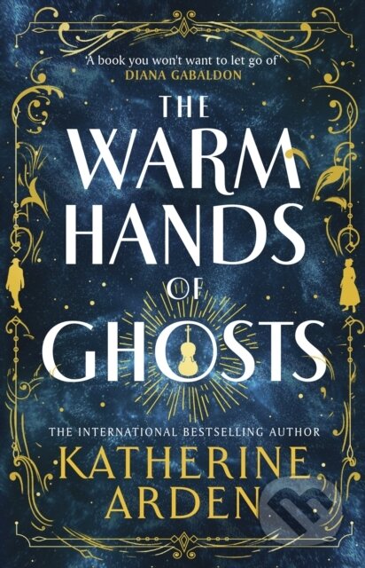 The Warm Hands of Ghosts