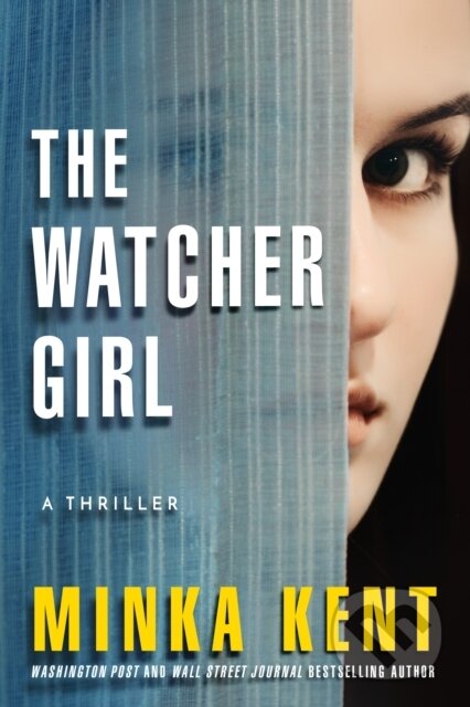 The Watcher Girl (A Thriller)