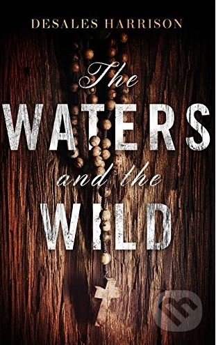 The Waters and the Wild