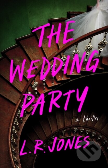 The Wedding Party (A Thriller)