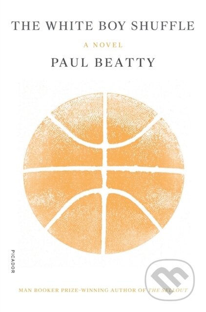 The White Boy Shuffle (A Novel)