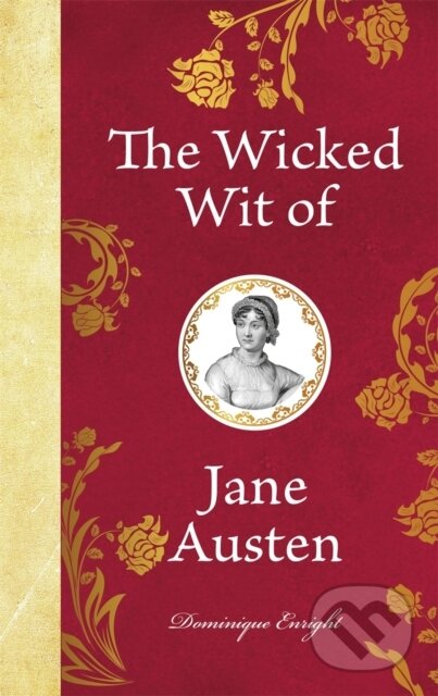 The Wicked Wit of Jane Austen