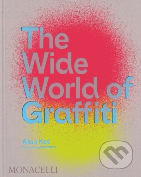 The Wide World of Graffiti