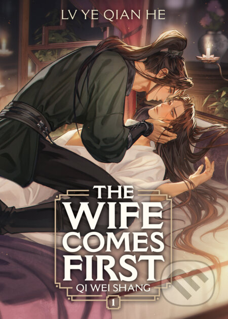 The Wife Comes First: Qi Wei Shang (Novel) 1