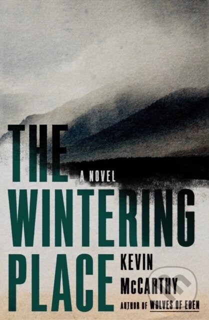 The Wintering Place (A Novel)