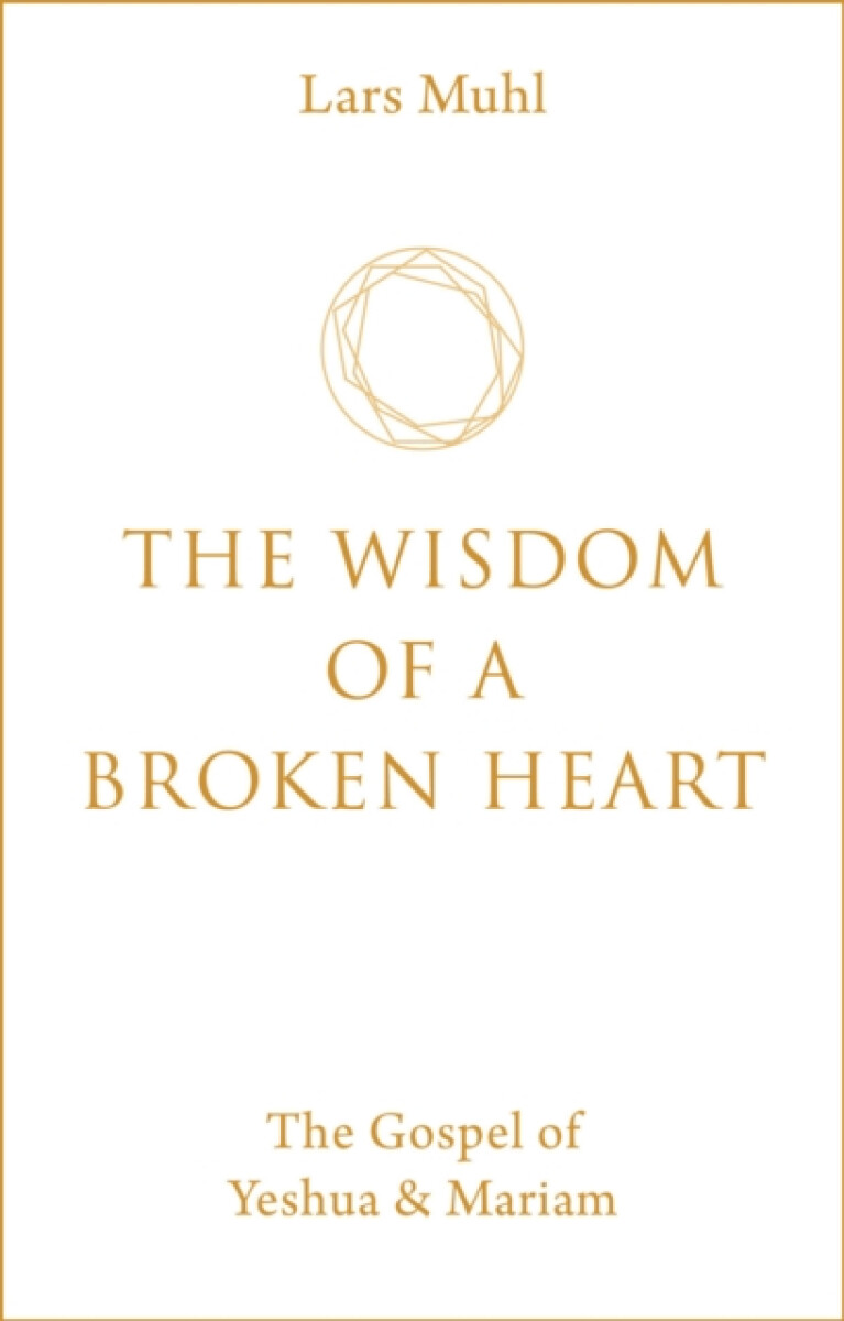 The Wisdom of a Broken Heart