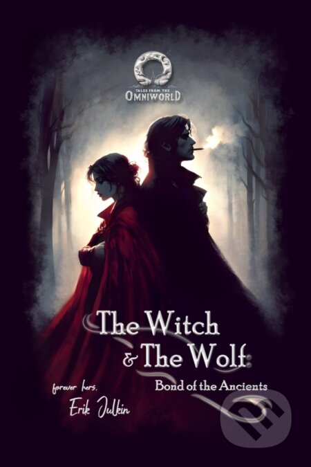 The Witch and The Wolf - Bond of the Ancients